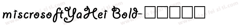 miscrosoftYaHei Bold字体转换